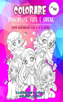 Colorare Principesse, Fate e Sirene: Album da giocare e colorare di originali illustrazioni chibi manga di Principesse, Fate, Fatine, Sirene, sirenette, bambole per bambine e bambini di(1 Album Libro Da Colorare Per Bambine 2 3 4 5 6 7 8 Anni)