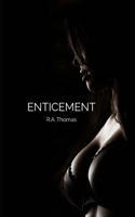 Enticement