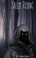 Salem Rising: Salem Witch Trials Historical Fiction Book For Adults
