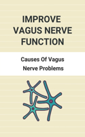Improve Vagus Nerve Function