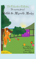 Colourdore Collection: Matilda The Miserable Monkey