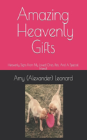 Amazing Heavenly Gifts