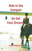 Ride in the Pampas!