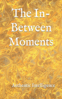 In-Between Moments