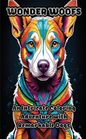 Wonder Woofs: An Intricate Coloring Adventure with Remarkable Dogs