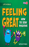 Feeling Great: (Life Works! (Set 3))