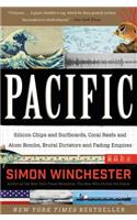 Pacific: Silicon Chips and Surfboards, Coral Reefs and Atom Bombs, Brutal Dictators and Fading Empires(English)