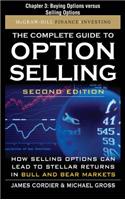 The Complete Guide to Option Selling, Second Edition, Chapter 3 - Buying Options Versus Selling Options