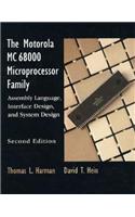 Motorola Mc68000 Microprocessor Family: Assembly Language Interface Design and System Design, the