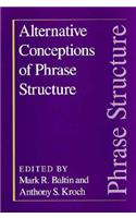 Alternative Conceptions of Phrase Structure