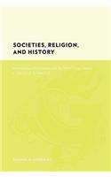 Societies, Religion, and History