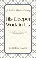 His Deeper Work in Us