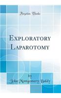 Exploratory Laparotomy (Classic Reprint)