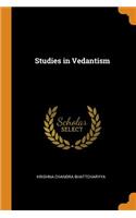 Studies in Vedantism