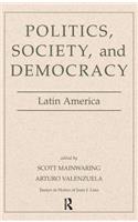 Politics, Society, And Democracy Latin America