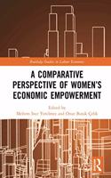 Comparative Perspective of Women's Economic Empowerment