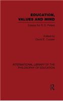 Education, Values and Mind (International Library of the Philosophy of Education Volume 6)
