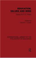 Education, Values and Mind (International Library of the Philosophy of Education Volume 6)