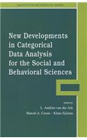 New Developments in Categorical Data Analysis for the Social and Behavioral Sciences