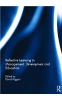 Reflective Learning in Management, Development and Education