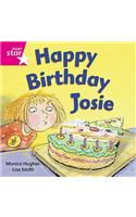 Rigby Star Independent Pink Reader 3: Happy Birthday Josie