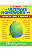 The Ultimate Homework Book: Grammar, Usage & Mechanics: 150+ Engaging Practice Pages That Target Key Grammar Skills