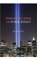 Terrorism, Crime, and Public Policy