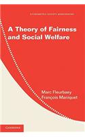 Theory of Fairness and Social Welfare