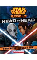 Star Wars Rebels: Head to Head