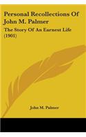 Personal Recollections Of John M. Palmer