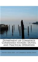 Department of Commerce: Condensed History, Duties, and Practical Operation