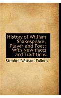 History of William Shakespeare, Player and Poet