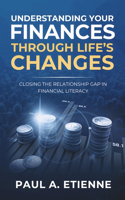Understanding Your Finances Through Life's Changes