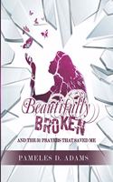 Beautifully Broken