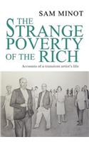 The Strange Poverty of the Rich