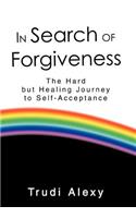 In Search of Forgiveness