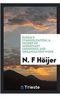 RUSSIA'S EVANGELIZATION; A RECORD OF MIS