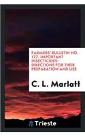 Important Insecticides: Directions for Their Preparation and Use