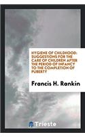 Hygiene of Childhood