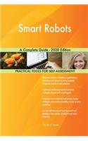 Smart Robots A Complete Guide - 2020 Edition