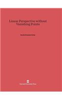Linear Perspective Without Vanishing Points