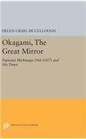 OKAGAMI, The Great Mirror
