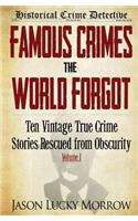 Famous Crimes the World Forgot