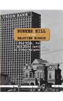 Bunker Hill in the Rearview Mirror