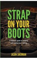Strap on your Boots