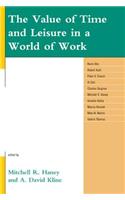 The Value of Time and Leisure in a World of Work