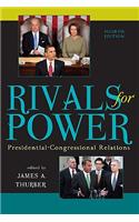 Rivals for Power: Presidential-Congressional Relations