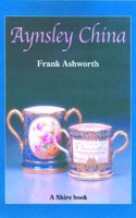 Aynsley China: 4 (Shire Library)