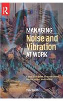 Managing Noise and Vibration at Work