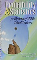 Probability and Statistics for Elementary/Middle School Teachers